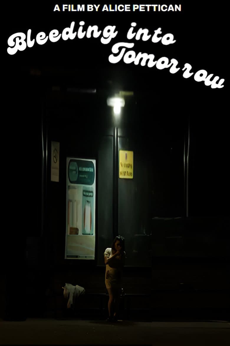 Bleeding into Tomorrow poster