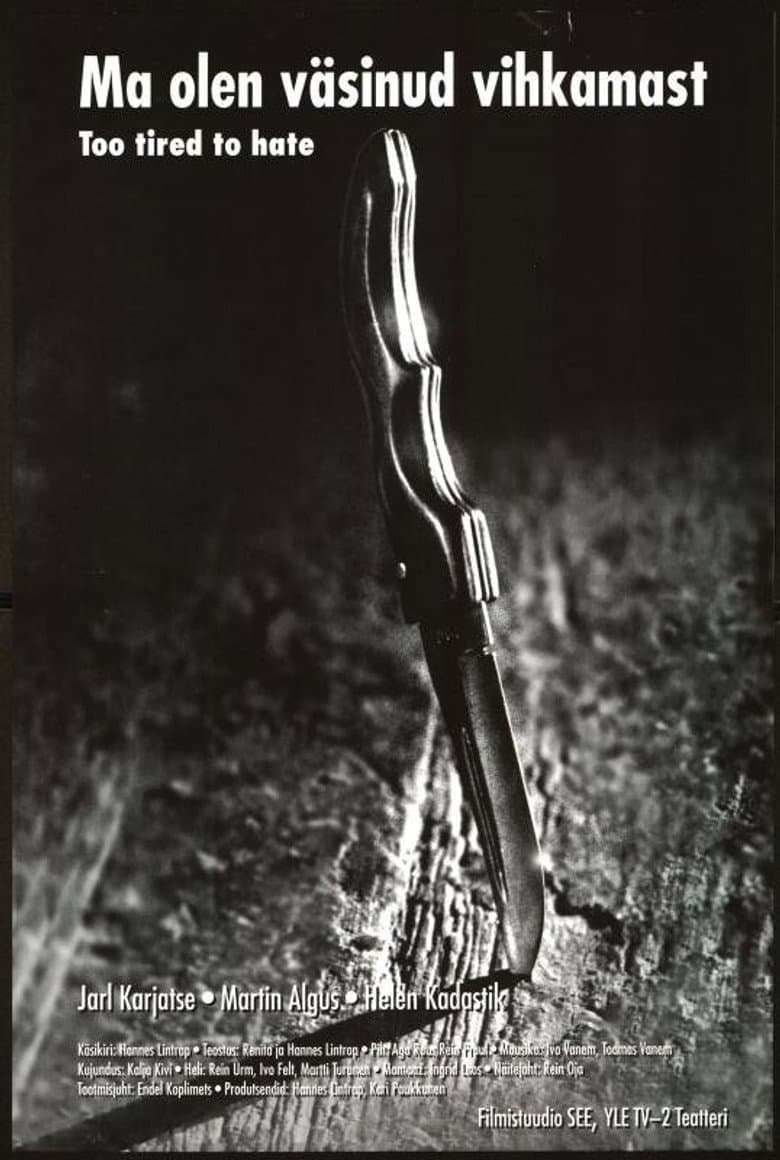 Too Tired to Hate poster