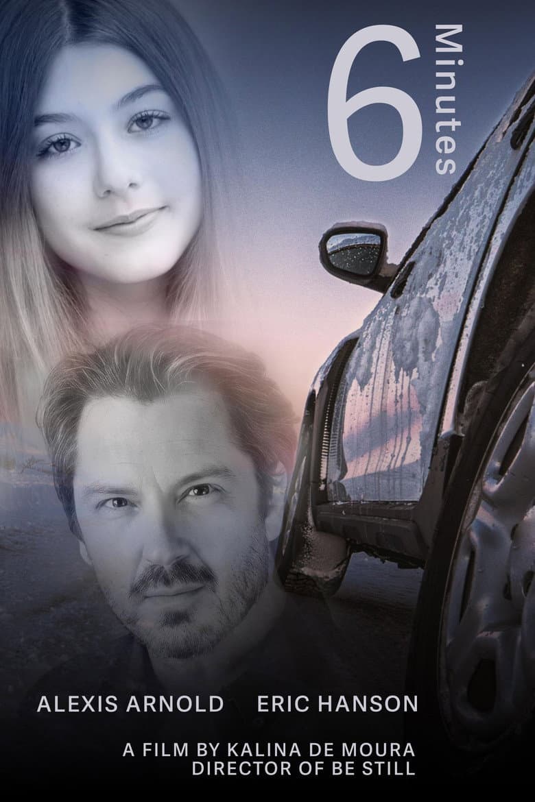 6 Minutes, A Be Still Sequel poster