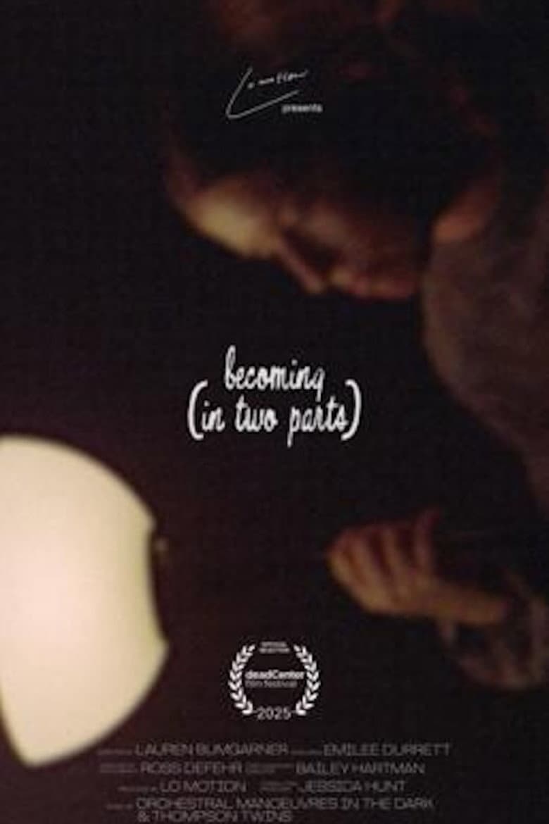 becoming (in two parts) poster