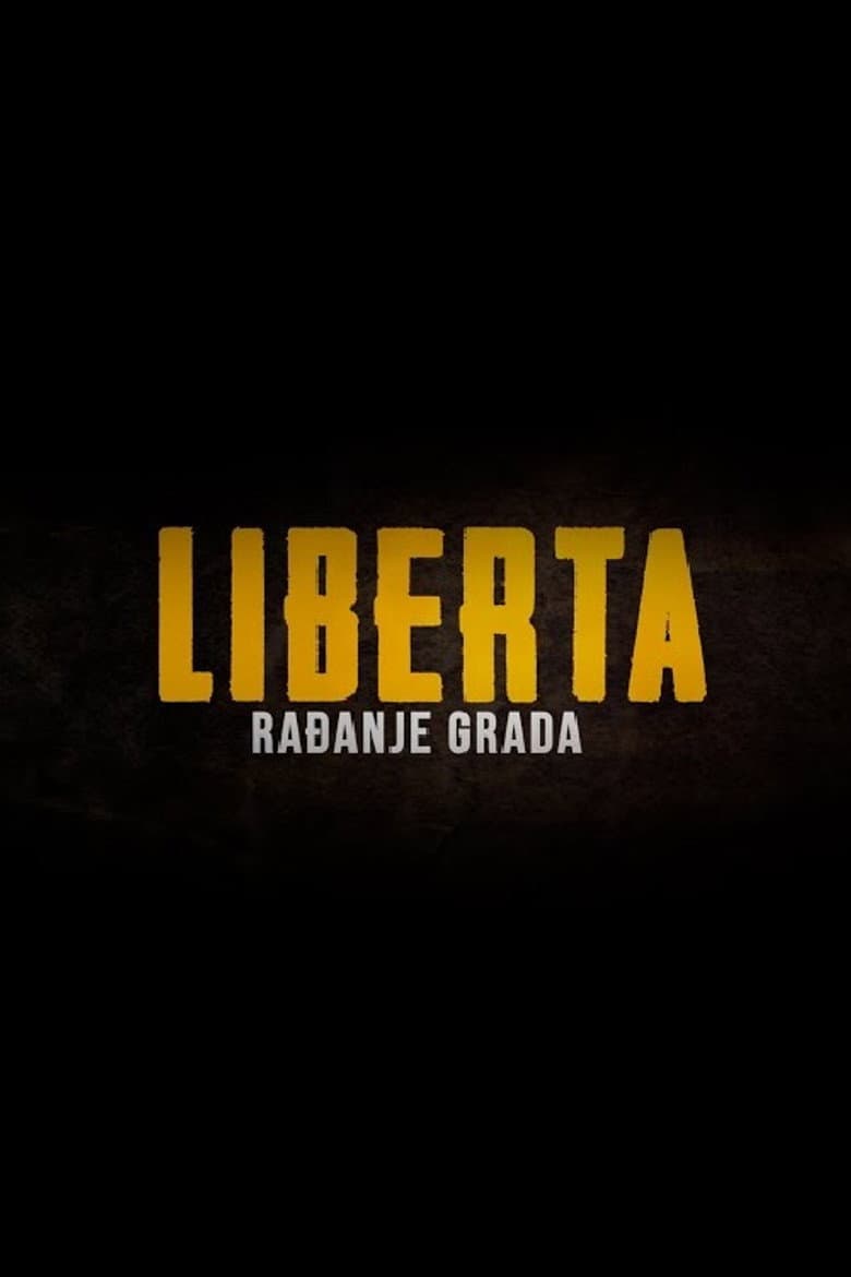Liberta - The Birth of the City poster
