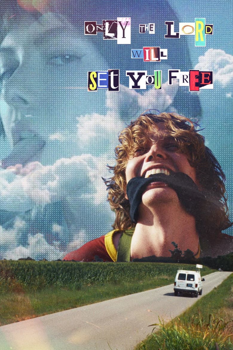 Only the Lord Will Set You Free poster
