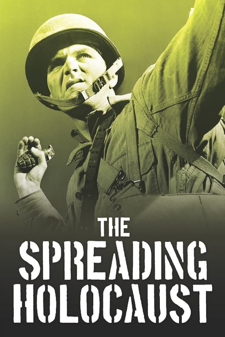 The Spreading Holocaust: WWII poster