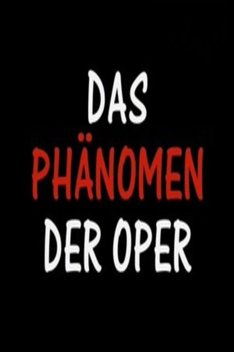 Das Phänomen der Oper poster