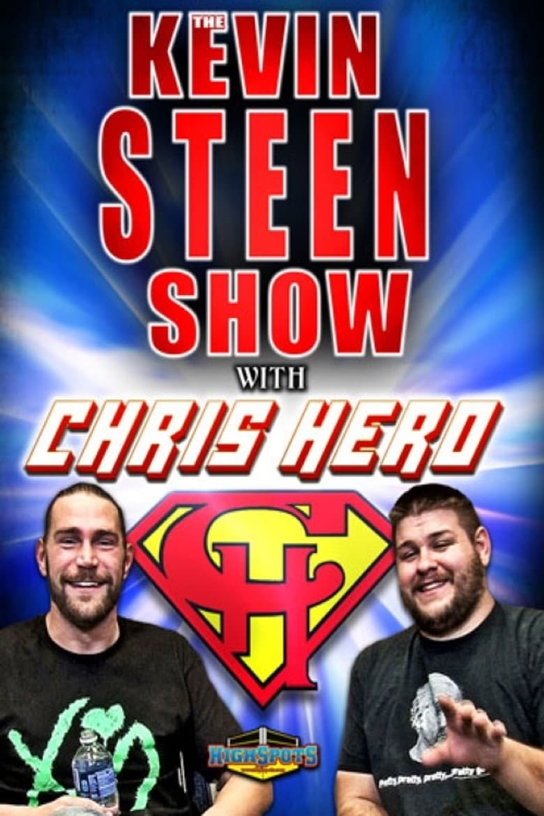 The Kevin Steen Show: Chris Hero poster