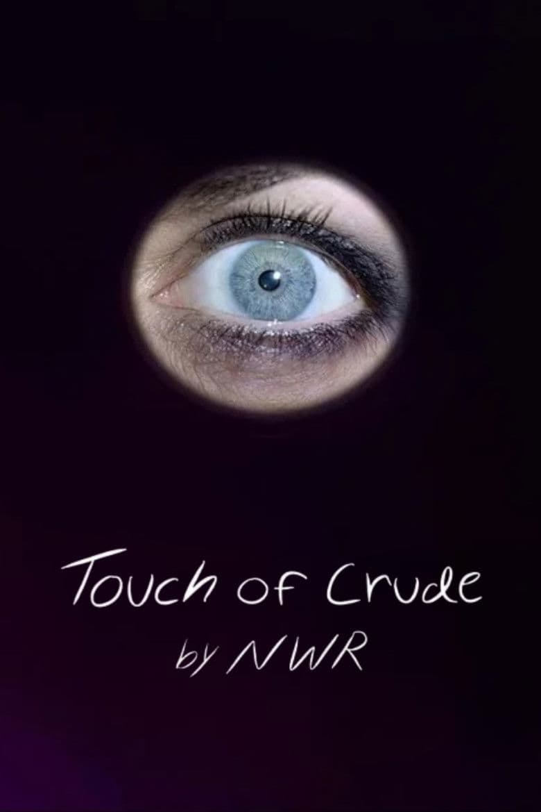 Touch of Crude poster