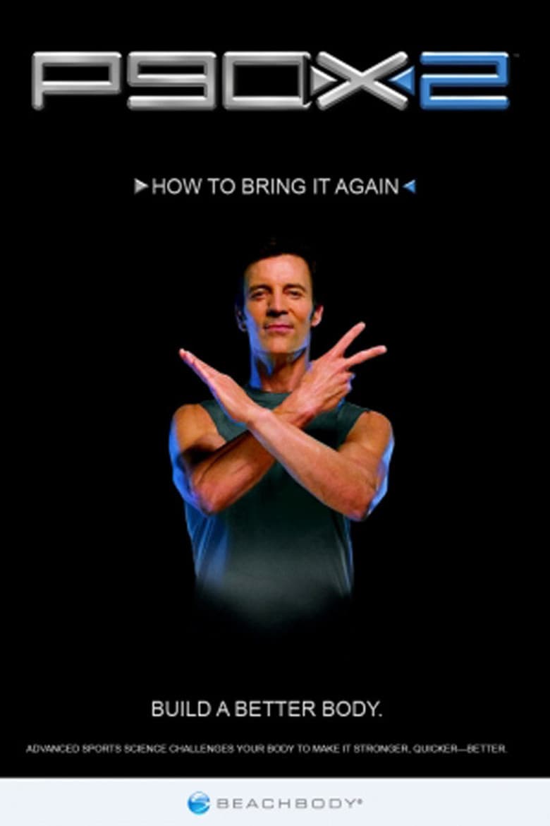 P90X2 - How to Bring It Again! poster