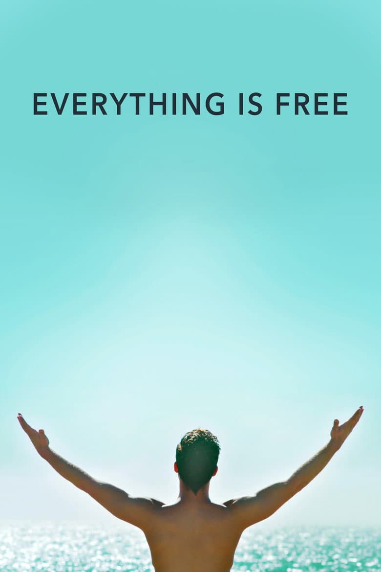 Everything Is Free poster