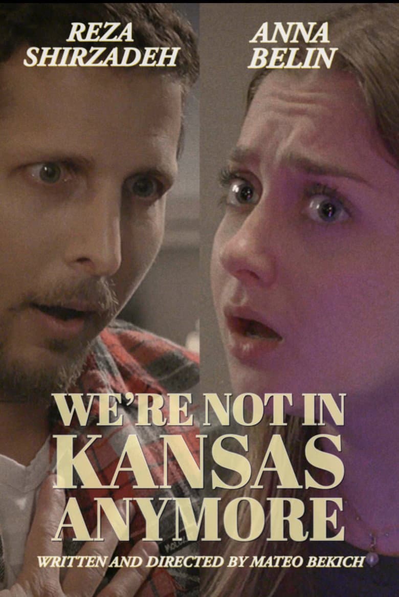 We're not in Kansas Anymore poster
