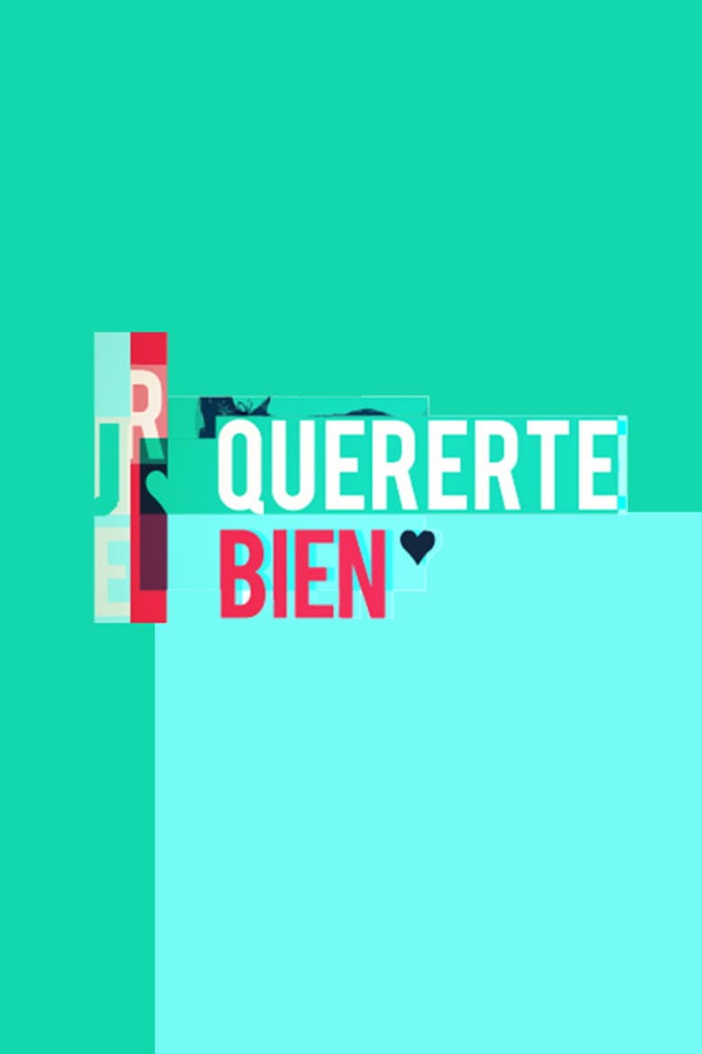 Quererte bien poster