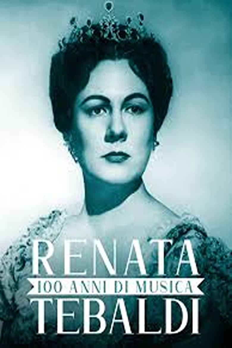 100 anni di Musica - Renata Tebaldi poster