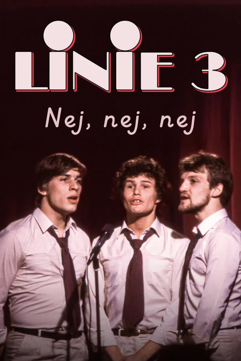 Linie 3 - Nej, nej, nej poster