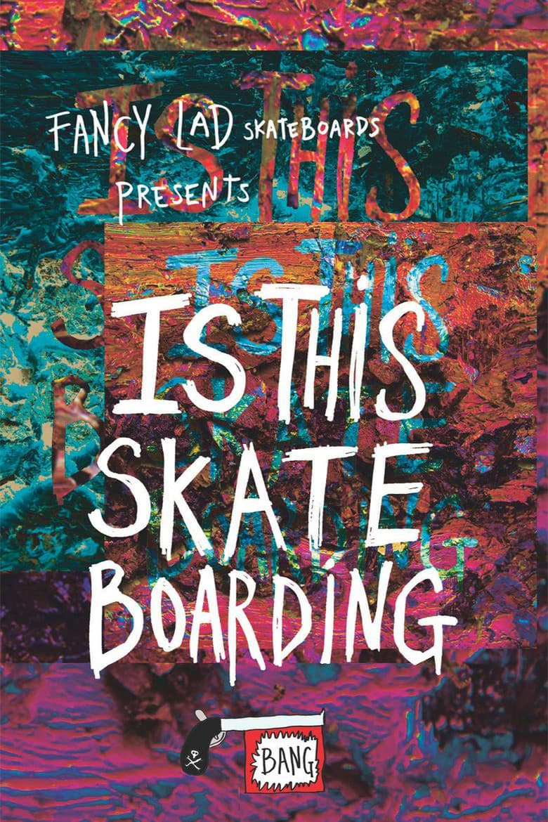 Fancy Lad – Is This Skateboarding poster