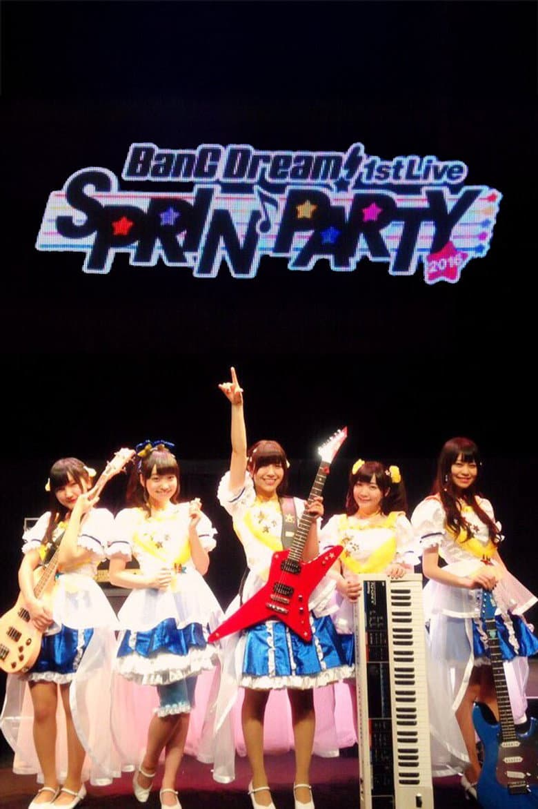 BanG Dream! 1st☆LIVE Sprin'PARTY 2016! poster