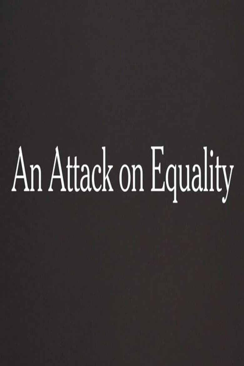 An Attack on Equality poster