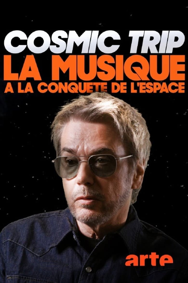Cosmic Trip, la musique à la conquête de l'espace poster