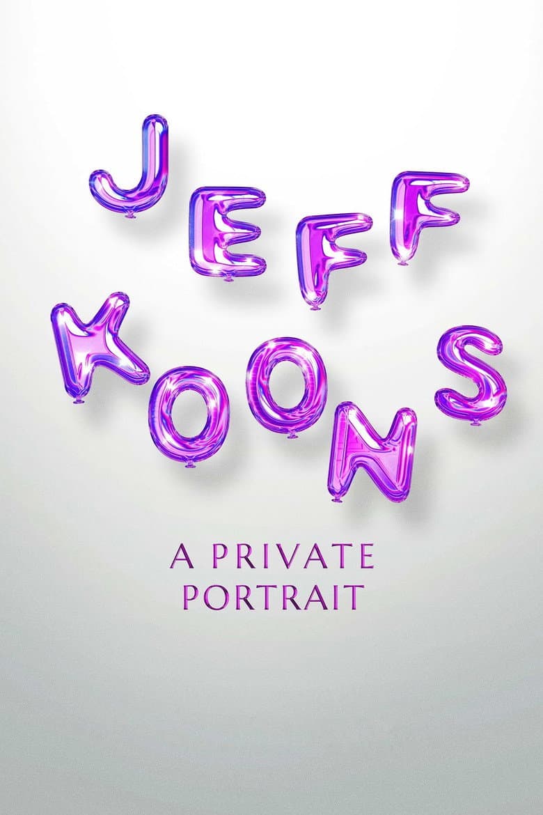 Jeff Koons: A Private Portrait poster