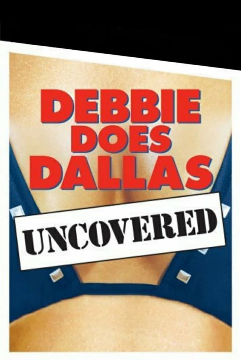 Debbie Does Dallas Uncovered poster