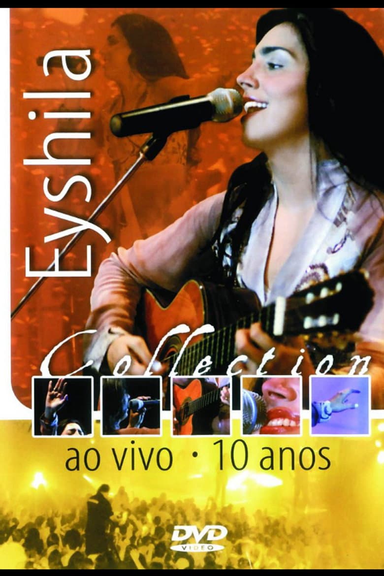 Eyshila Collection: Ao Vivo - 10 Anos poster