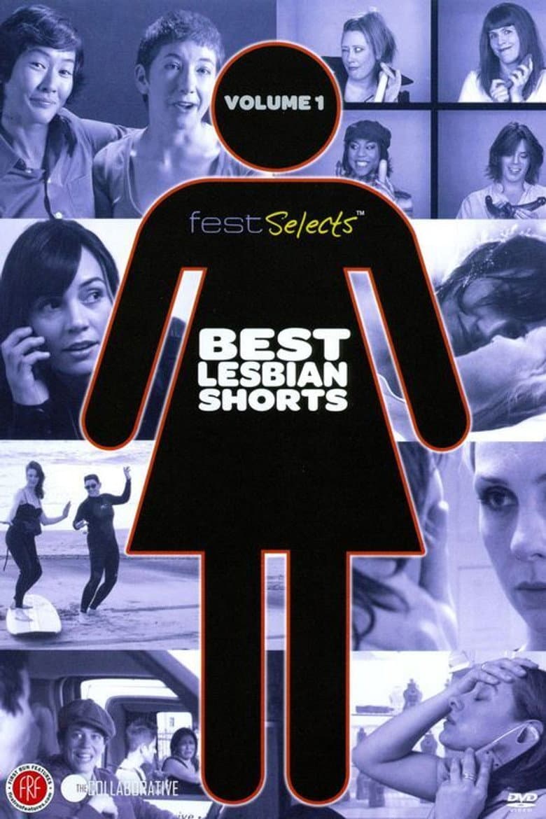 Fest Selects: Best Lesbian Shorts: Vol. 1 poster