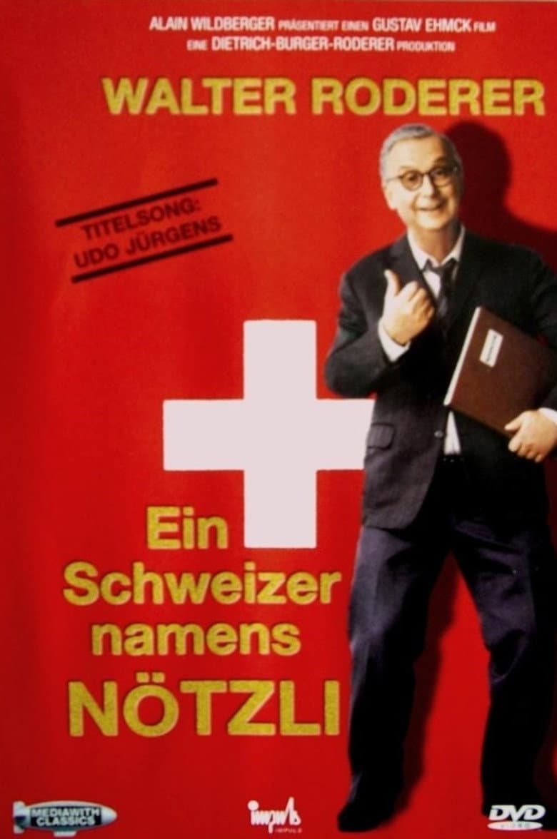 Ein Schweizer namens Nötzli poster