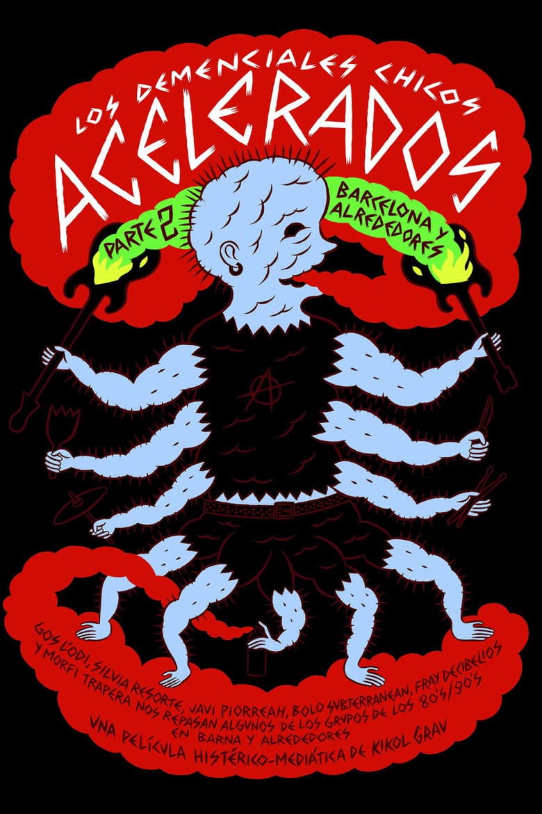 Los demenciales chicos acelerados. Pt 2: Barcelona y alrededores poster