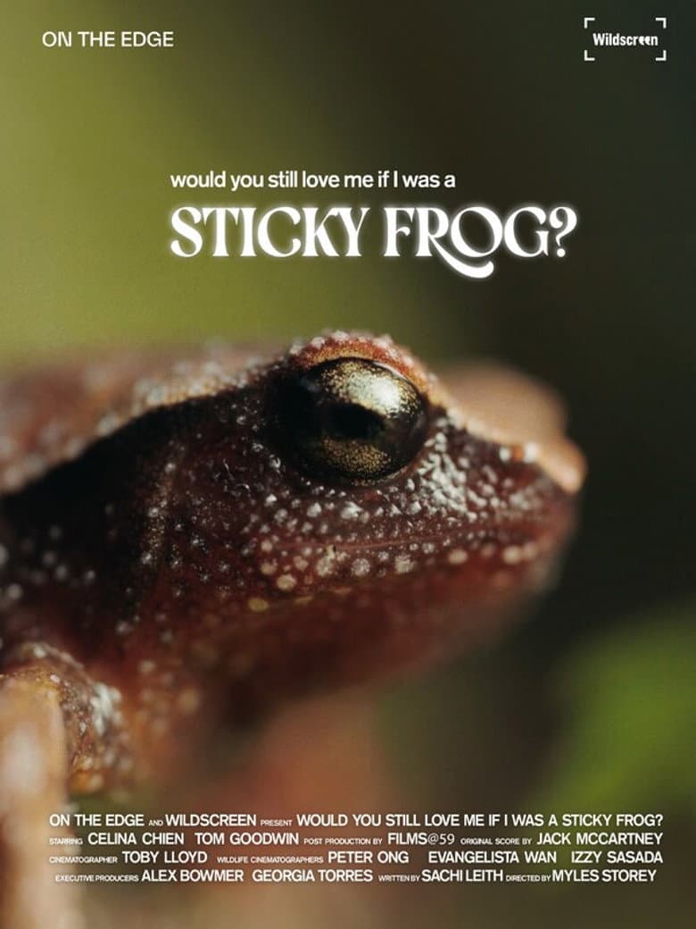 Would You Still Love Me if I was a Sticky Frog? poster