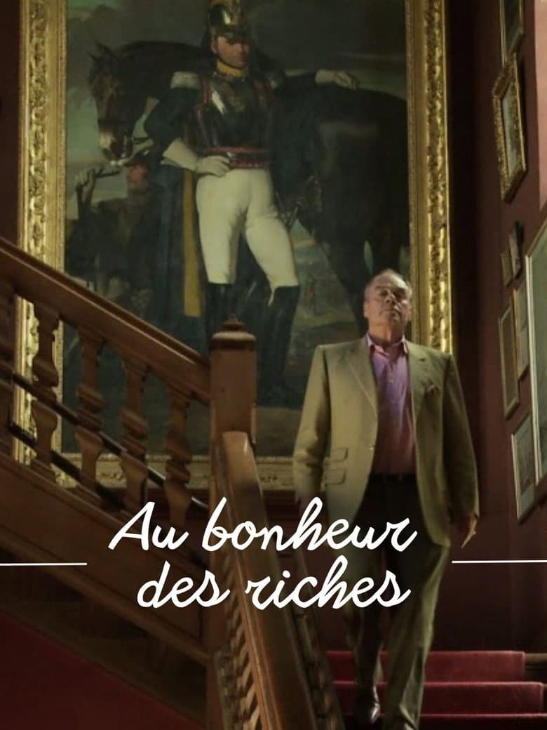 Au bonheur des riches poster