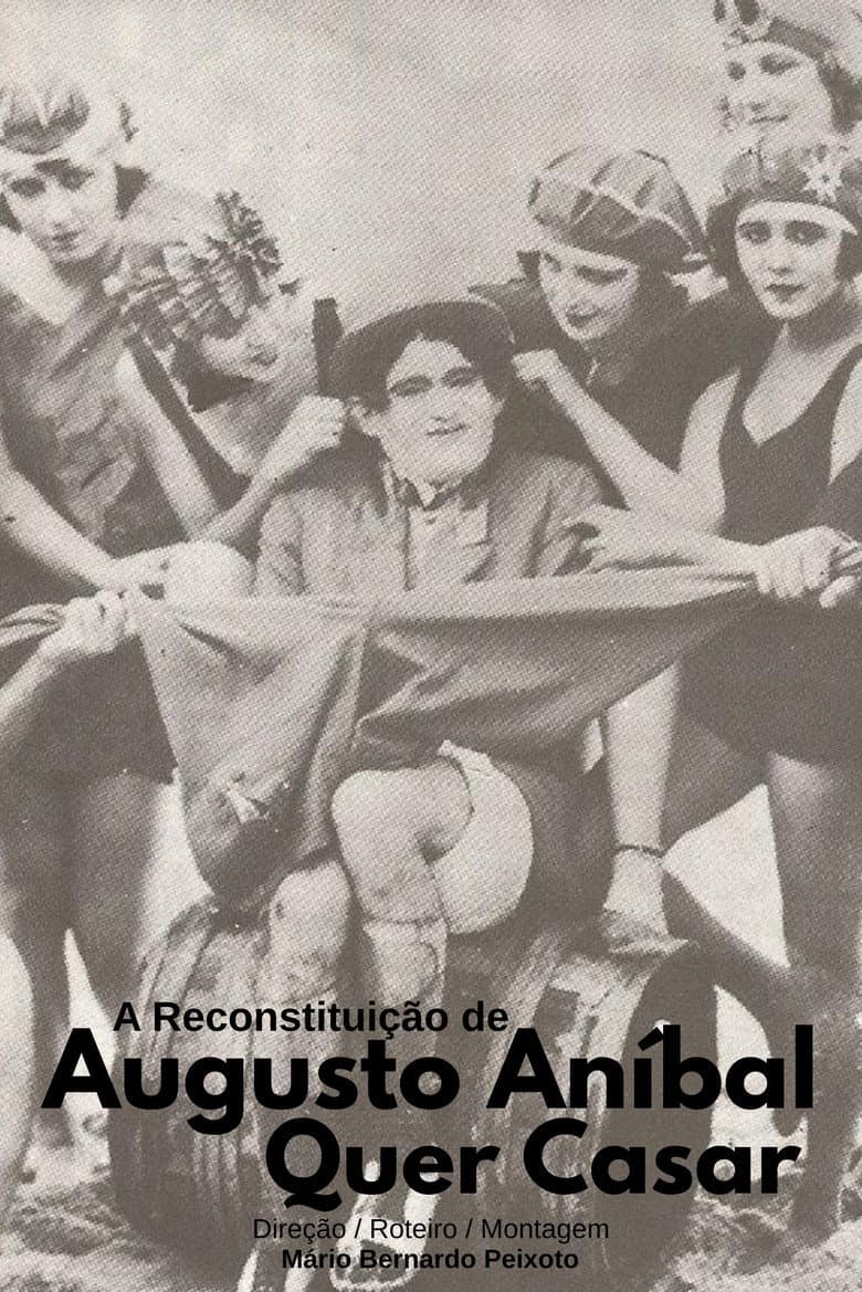 A Reconstituição de "Augusto Aníbal Quer Casar" poster