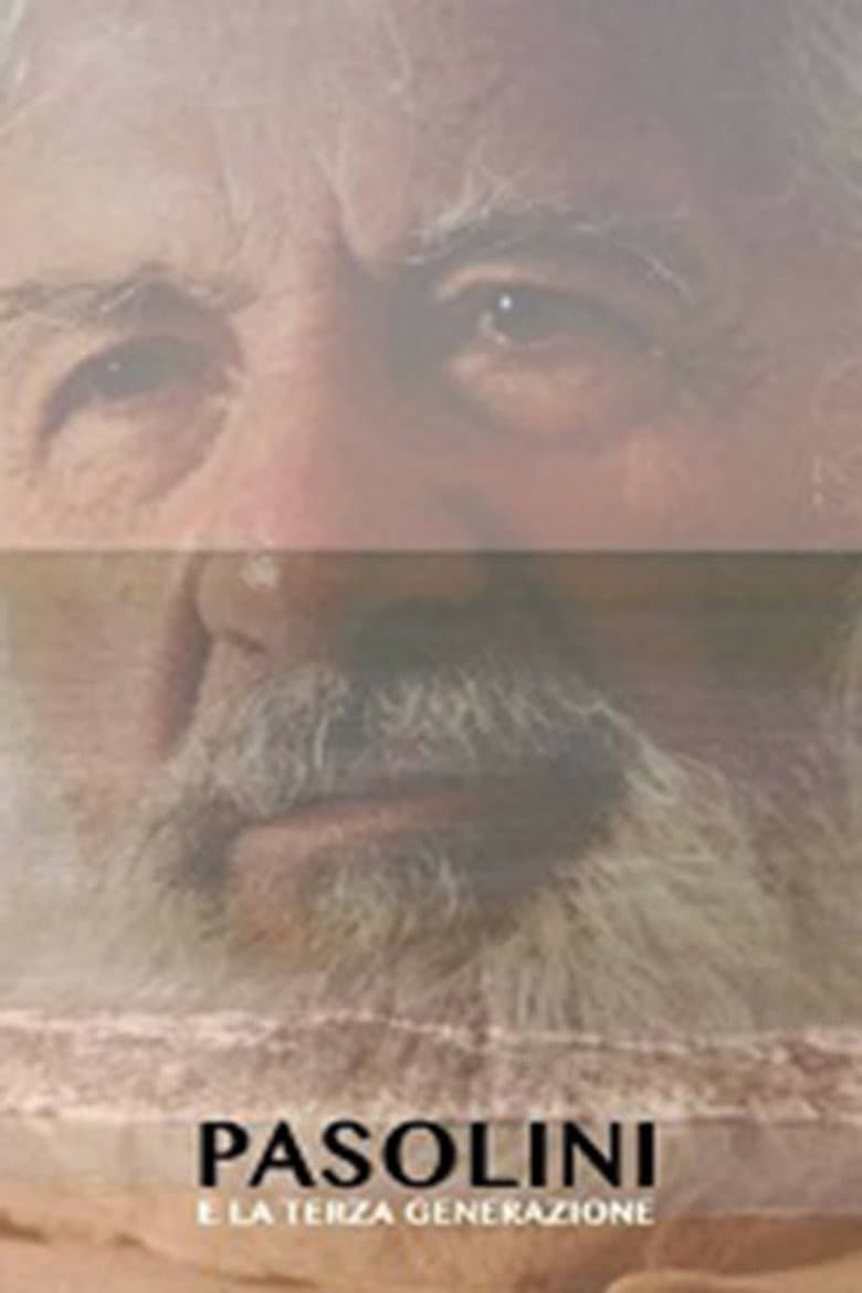 Pasolini e la Terza Generazione poster