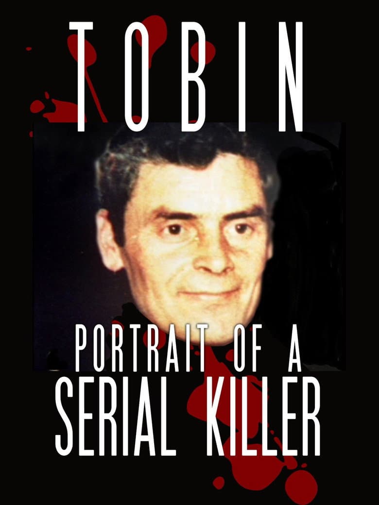 Tobin: Portrait of a Serial Killer poster