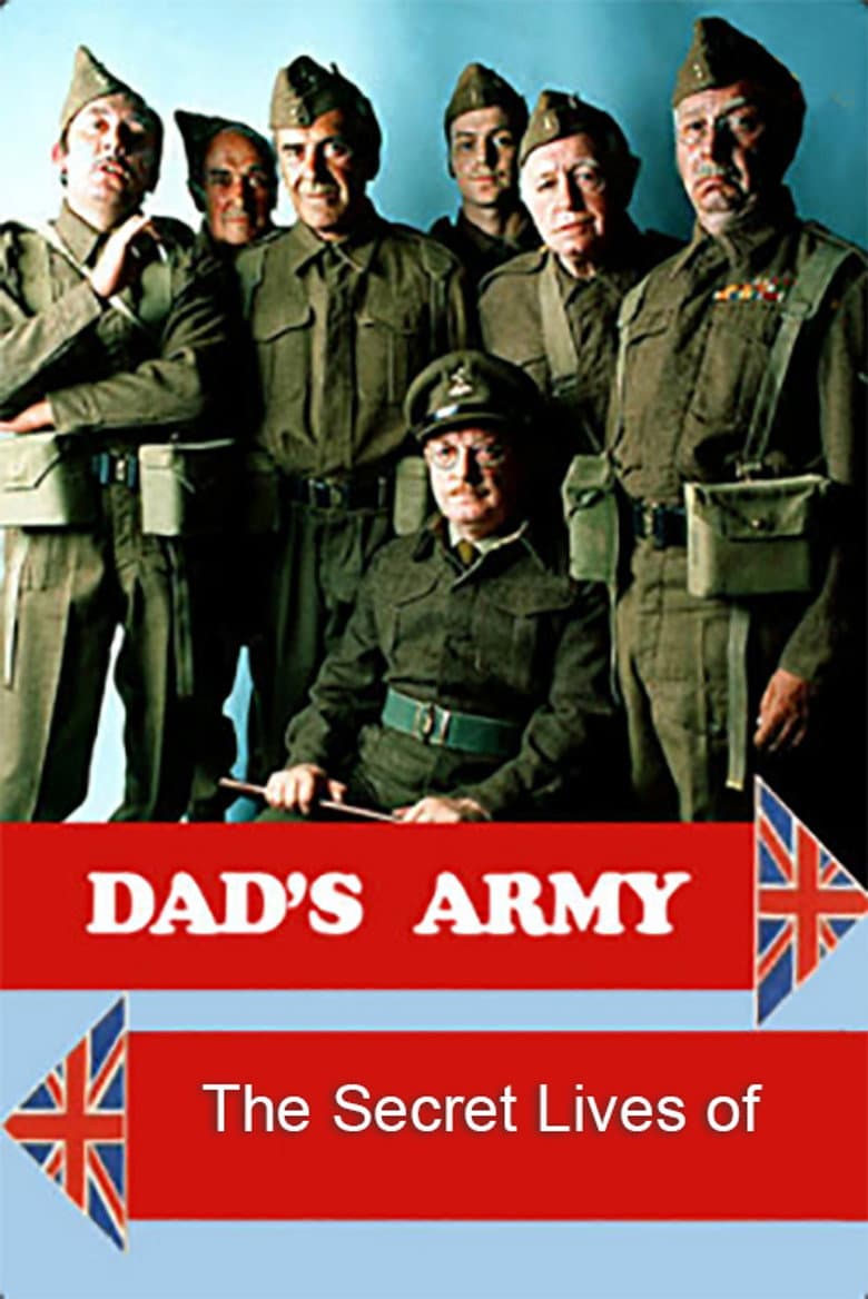 The Secret Lives of Dad's Army poster