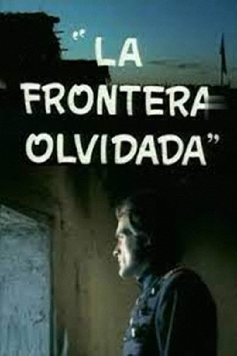 La frontera olvidada poster