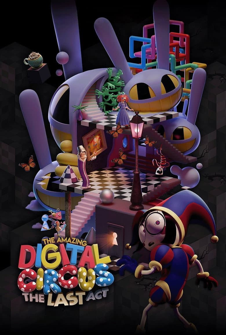 The Amazing Digital Circus: The Last Act poster