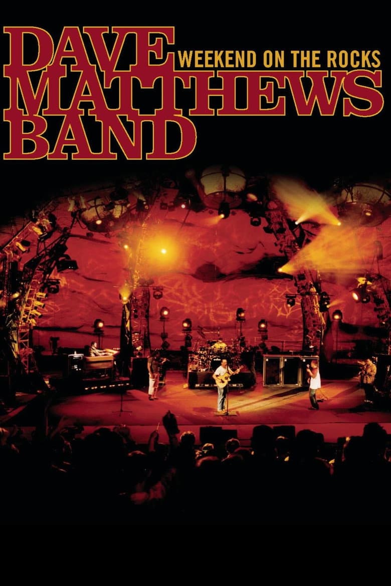 Dave Matthews Band: Weekend On The Rocks poster