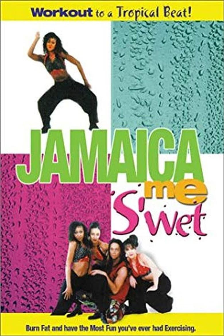 Jamaica Me S'wet poster