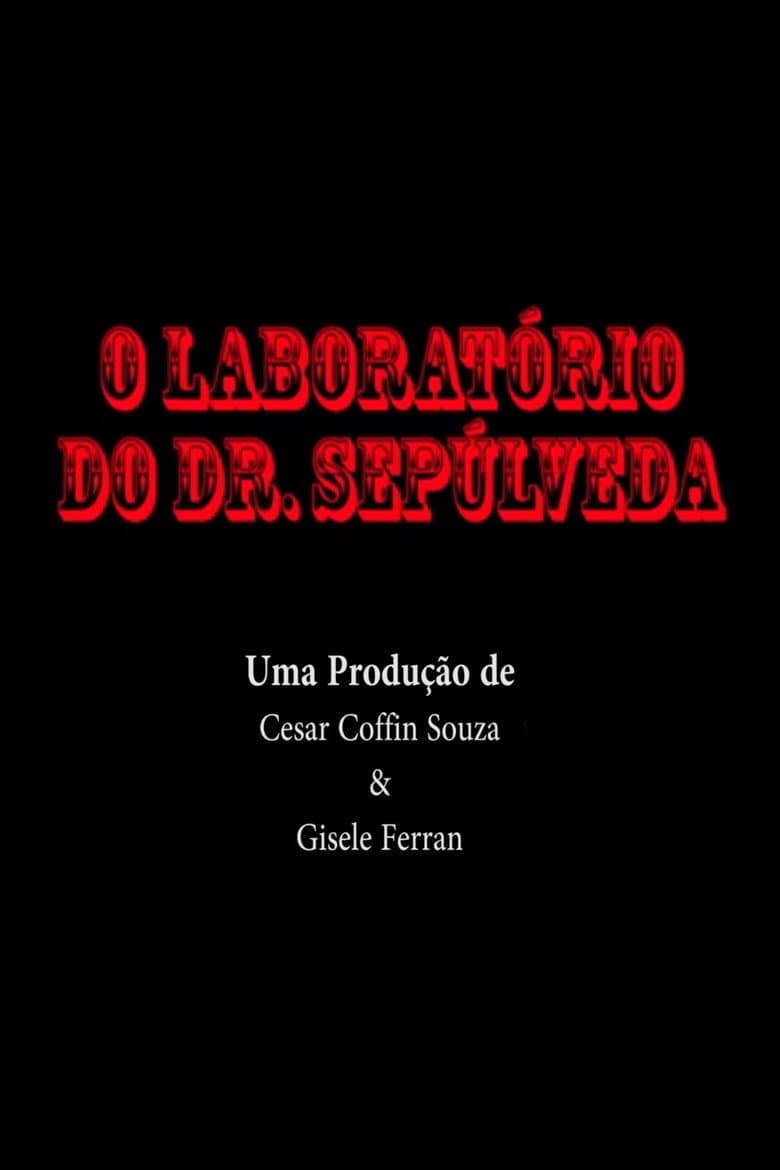 O Laboratório do Dr. Sepúlveda poster