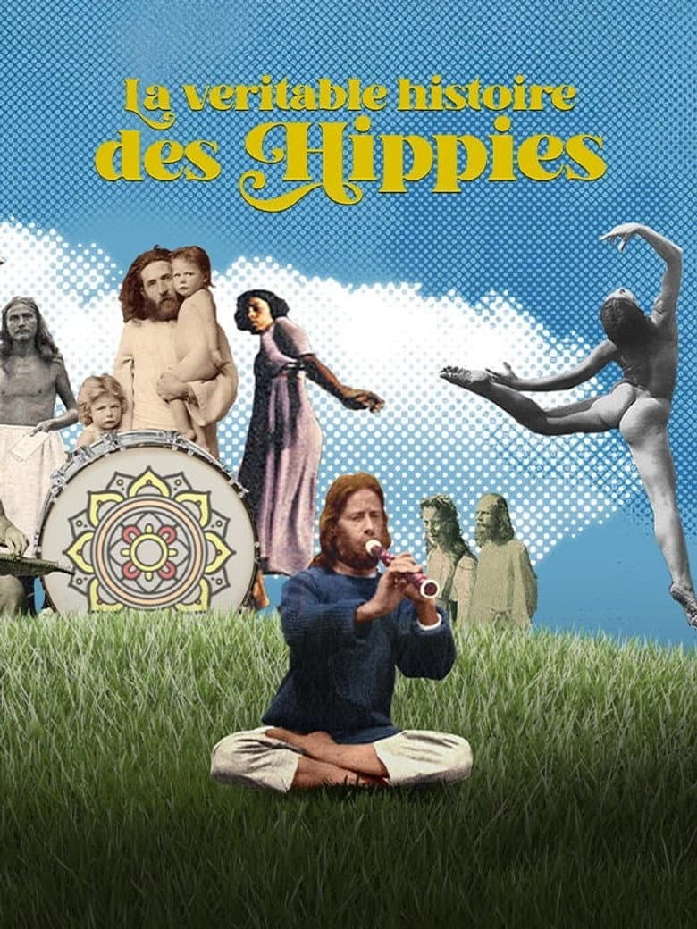 La véritable histoire des hippies poster
