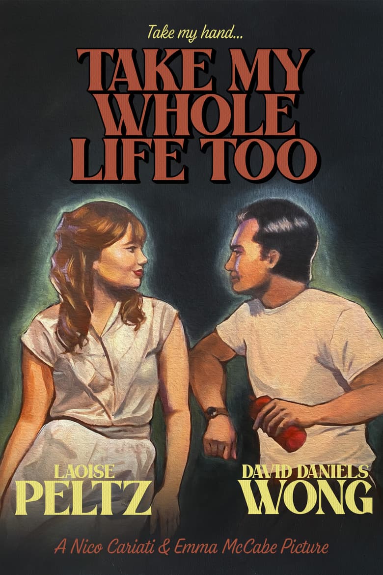 Take My Whole Life Too poster