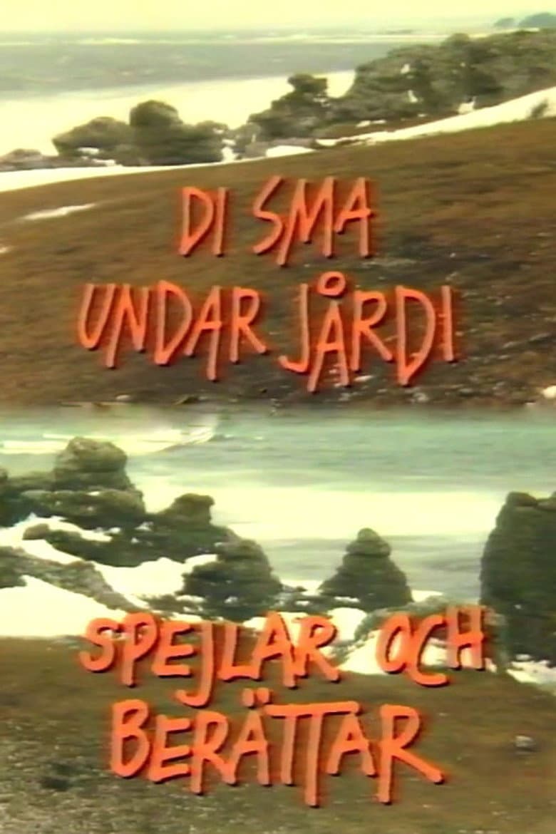 Di sma undar jårdi spejlar och berättar poster