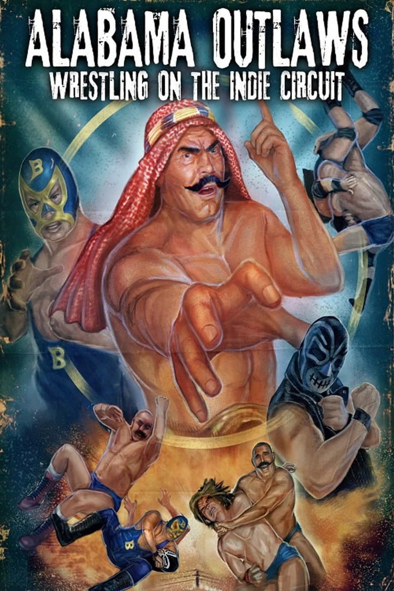 Alabama Outlaws - Wrestling on the Indie Circuit poster