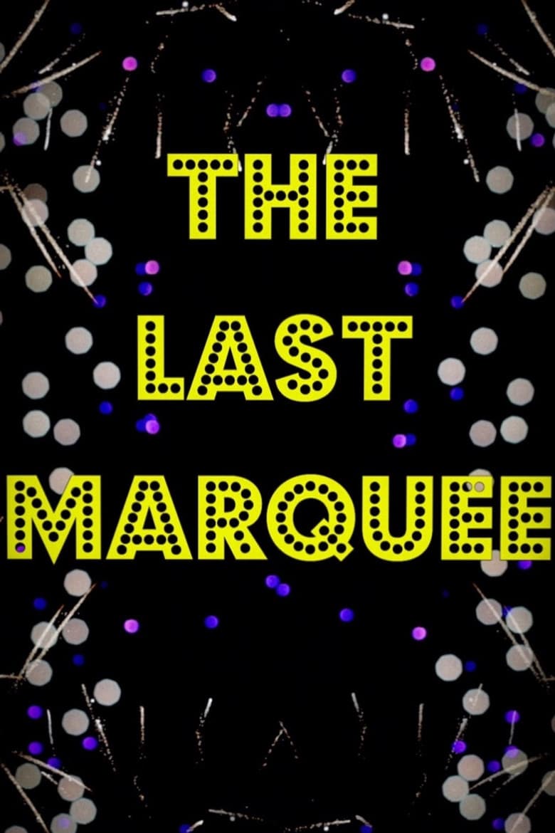 The Last Marquee poster