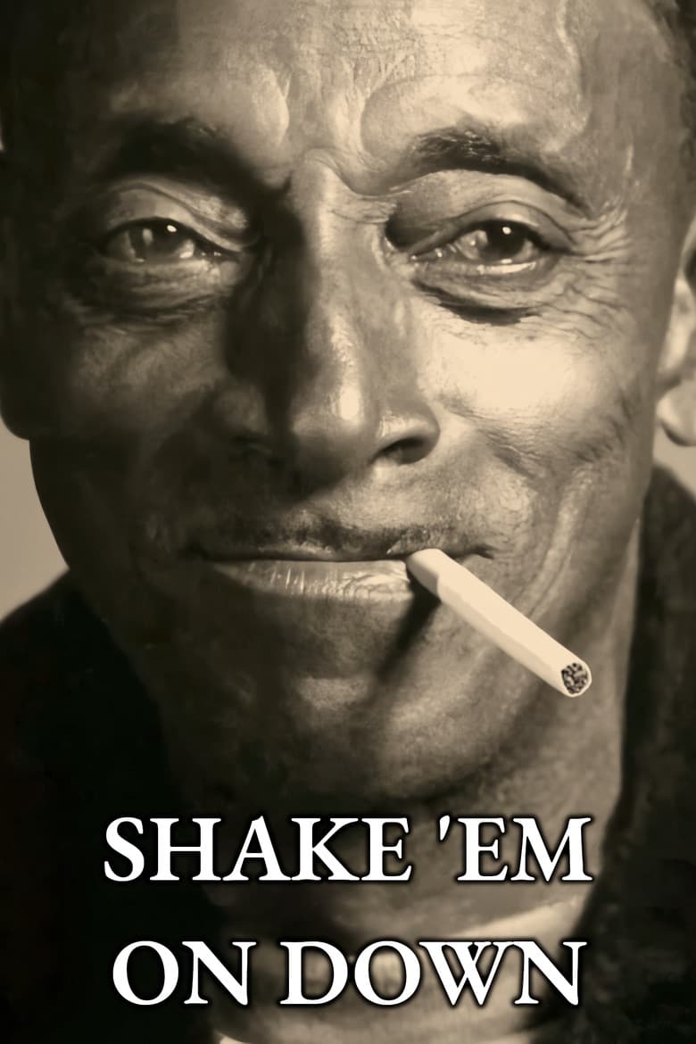 Shake 'Em On Down poster