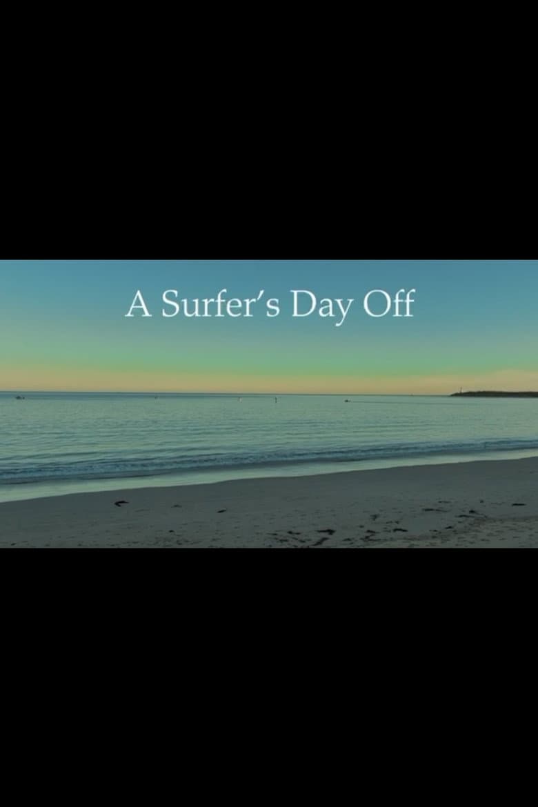 A Surfer's Day Off poster
