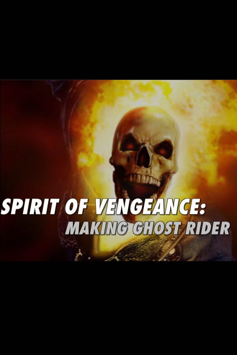 Spirit of Vengeance: Making Ghost Rider poster
