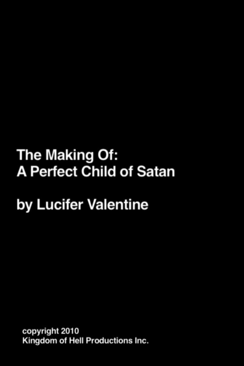 Making of A Perfect Child of Satan poster