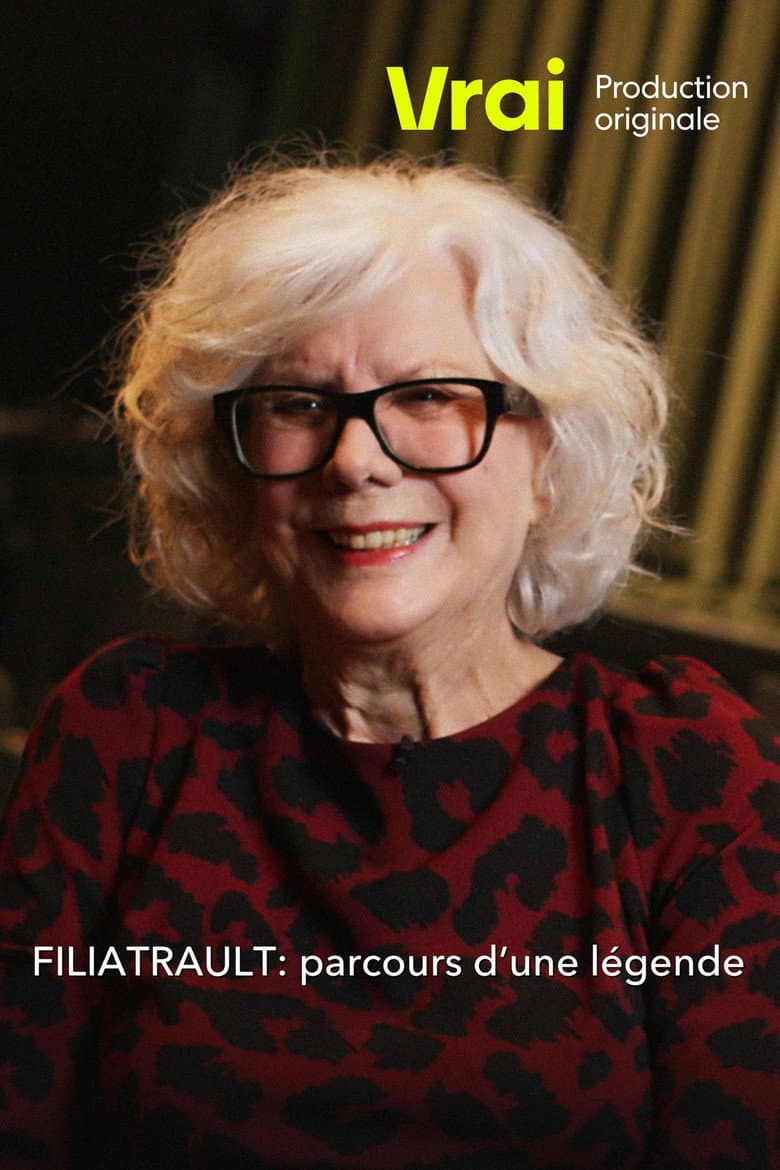 Filiatrault : Parcours d'une légende poster