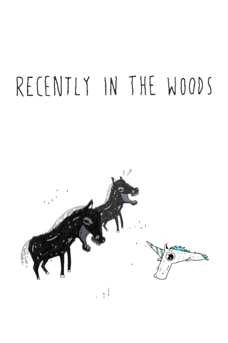 Recently in the Woods poster