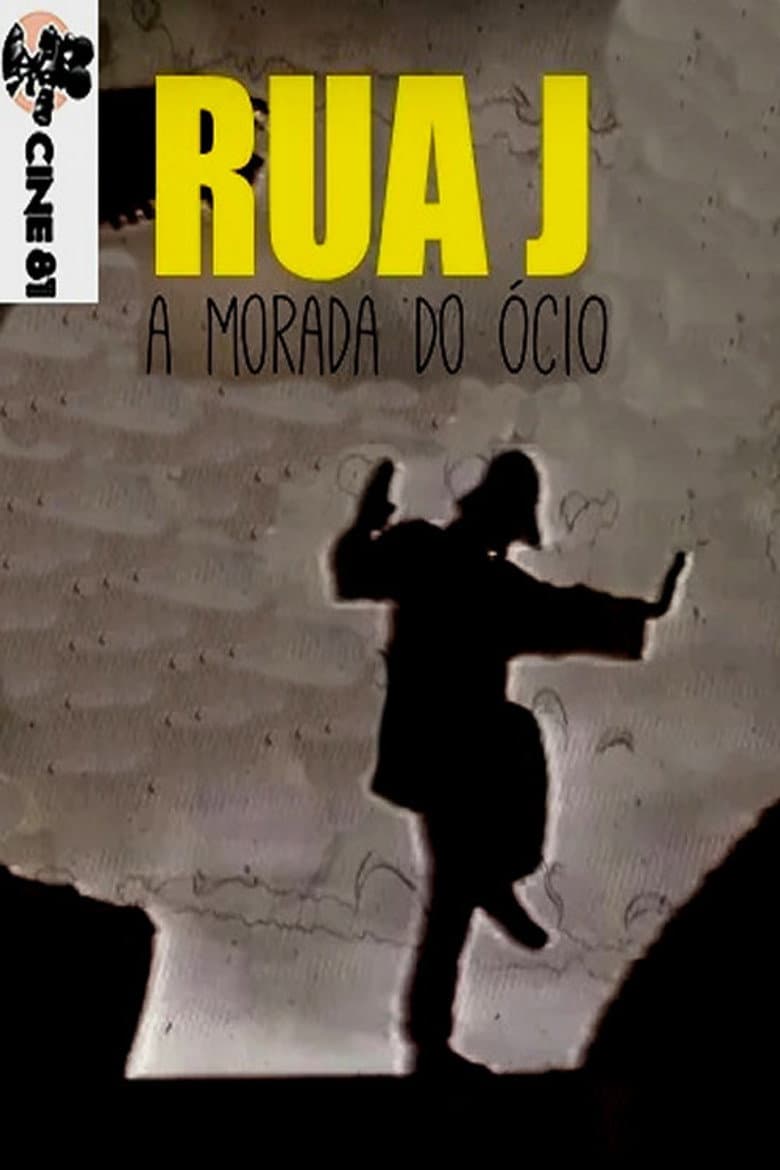 Rua Jota - A morada do ócio poster