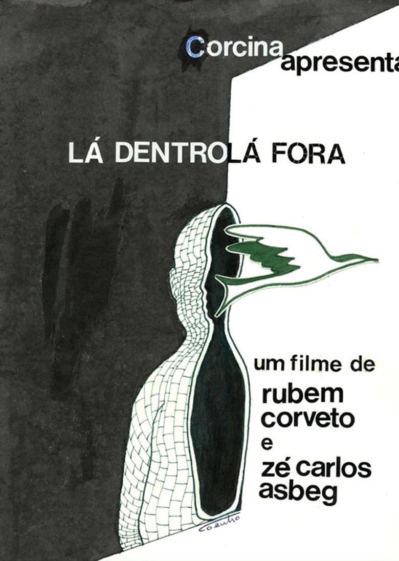 Lá dentro, lá fora poster